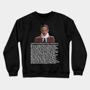 Bob Ducca's List of Ailments Crewneck Sweatshirt